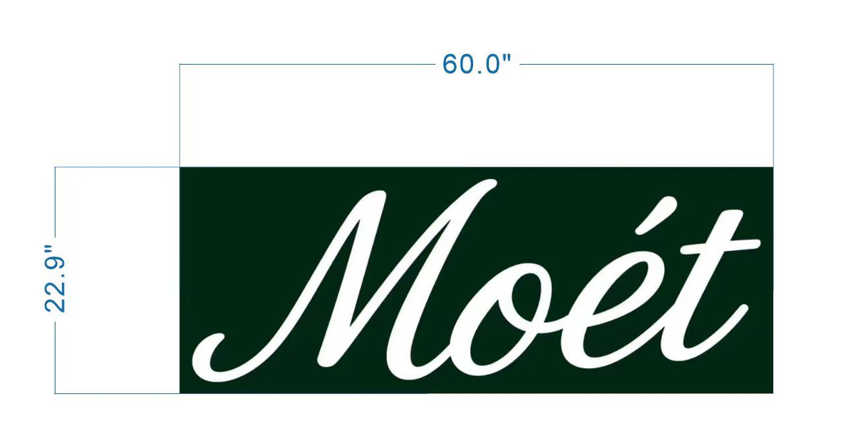 Moet bar storefront logo size proof, 60 inch wide layout with white script wordmark on dark green background panel.