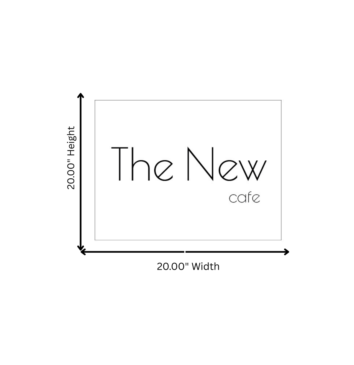 Diagram of a framed square reading "The New cafe" with black arrows showing 20.00" width and 20.00" height.