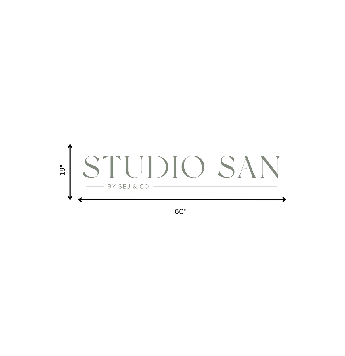 Pale green 'STUDIO SAN' serif logo with 'BY SBJ & CO.' and black arrows showing 60" width and 18" height.