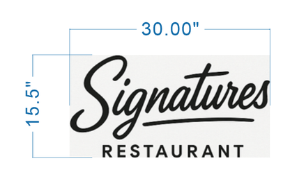 Black script Signatures logo with underline above uppercase RESTAURANT on white, blue dimension marks 30.00"×15.5".