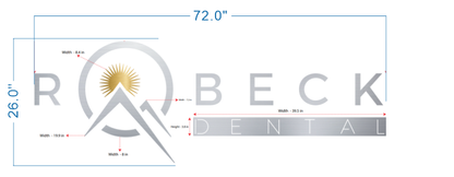 Sign layout: ROBECK in gray, circular logo with gold sunburst and peak, silver DENTAL bar, 72"×26" size.