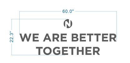 Size drawing of a custom rectangular sign with the text "We Are Better Together" measuring 60 by 22.3 inches for Volt Signs.