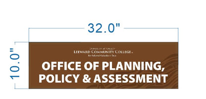 Leeward Community College Office of Planning sign size proof, 32 inch wide layout, brown printed plaque with Polynesian wave pattern.