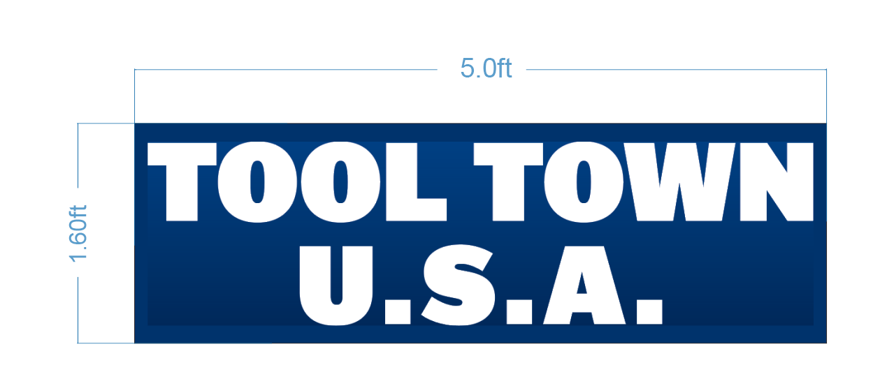 Tool Town USA logo sign size proof, 5 foot wide layout with bold white wordmark on blue rectangular panel for hardware retail.