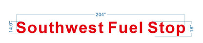 Red text "Southwest Fuel Stop" with blue dimension lines showing 204" width, 14.0" left height, 18" right height.