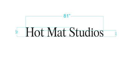 Dimension drawing of Hot Mat Studios custom sign with text measuring 81 inches wide and 10 inches high for Volt Signs signage