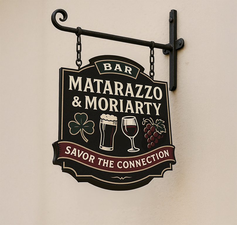 A black hanging bar sign reads "Matarazzo & Moriarty" with beer and wine icons, a clover and grapes on a beige wall.